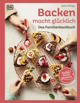 Runge |  Backen macht glücklich | eBook | Sack Fachmedien