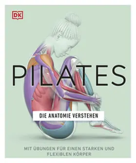 Ward |  Pilates - Die Anatomie verstehen | eBook | Sack Fachmedien