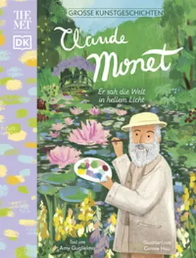 Guglielmo / DK Verlag - Kids |  Große Kunstgeschichten. Claude Monet | eBook | Sack Fachmedien