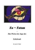 Walter |  Eufatum - Das weisse im Auge des Schicksals | Buch |  Sack Fachmedien