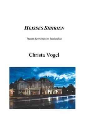 Vogel |  Heisses Sibirien | Buch |  Sack Fachmedien