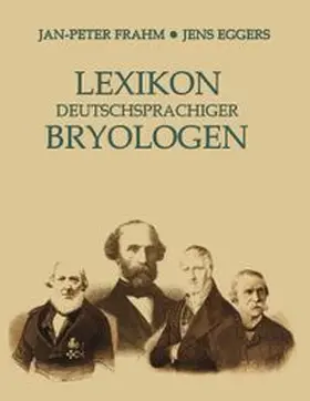 Frahm / Eggers |  Lexikon deutschsprachiger Bryologen | Buch |  Sack Fachmedien