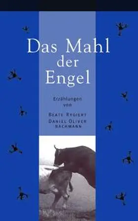 Rygiert / Bachmann |  Das Mahl der Engel | Buch |  Sack Fachmedien