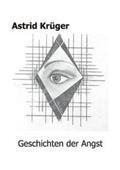 Krüger |  Geschichten der Angst | Buch |  Sack Fachmedien