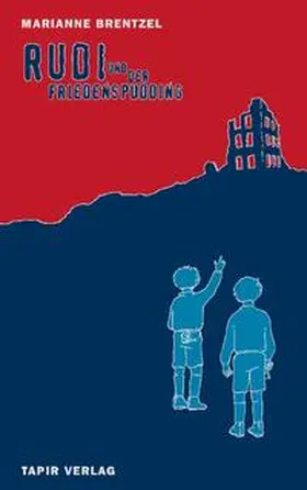 Brentzel |  Rudi und der Friedenspudding | Buch |  Sack Fachmedien