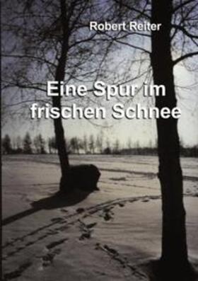 Reiter | Eine Spur im frischen Schnee | Buch | 978-3-8311-1851-9 | sack.de