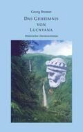 Bremer |  Das Geheimnis von Lucayana | Buch |  Sack Fachmedien