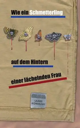 Kowalski |  Wie ein Schmetterling auf dem Hintern einer lächelnden Frau | Buch |  Sack Fachmedien