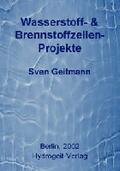 Geitmann |  Wasserstoff- & Brennstoffzellen-Projekte | Buch |  Sack Fachmedien