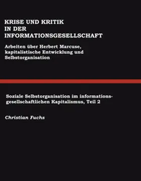 Fuchs |  Krise und Kritik in der Informationsgesellschaft | Buch |  Sack Fachmedien