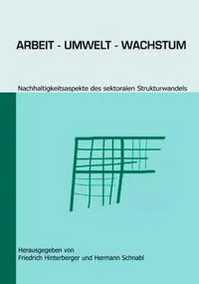 Hinterberger / Schnabl |  Arbeit - Umwelt - Wachstum | Buch |  Sack Fachmedien
