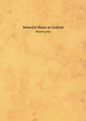 Gerber |  Heinrich Heine in Gedicht | Buch |  Sack Fachmedien