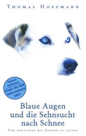 Hoffmann | Blaue Augen und die Sehnsucht nach Schnee | Buch | 978-3-8311-3994-1 | sack.de