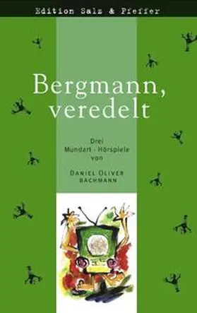 Bachmann |  Bergmann, veredelt | Buch |  Sack Fachmedien
