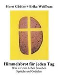 Gädtke / Wolffram |  Himmelsbrot für jeden Tag | Buch |  Sack Fachmedien