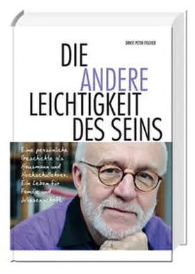 Fischer |  Die andere Leichtigkeit des Seins | Buch |  Sack Fachmedien