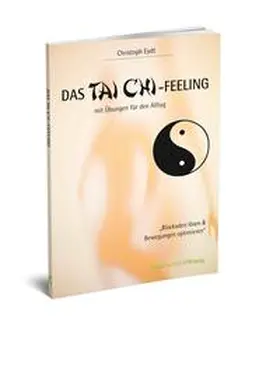 Eydt |  Das Tai Chi-Feeling | Buch |  Sack Fachmedien