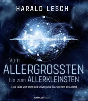 Lesch | Vom Allergrößten bis zum Allerkleinsten | Buch | 978-3-8312-0476-2 | www.sack.de