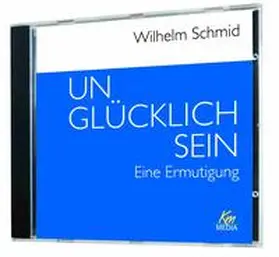 Schmid |  Unglücklich sein | Sonstiges |  Sack Fachmedien