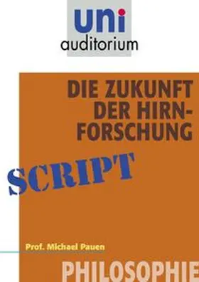 Pauen |  Die Zukunft der Hirnforschung | eBook | Sack Fachmedien