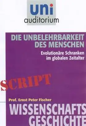Fischer |  Die Unbelehrbarkeit des Menschen | eBook | Sack Fachmedien