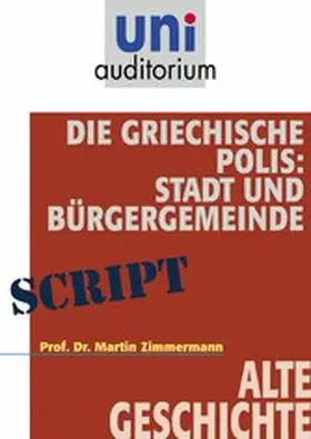Zimmermann |  Die griechische Polis | eBook | Sack Fachmedien