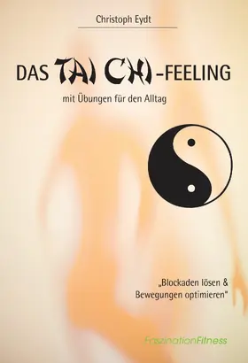 Eydt |  Das Tai Chi-Feeling | eBook | Sack Fachmedien