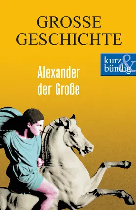 Offenberg |  Alexander der Große GROSSE GESCHICHTE | eBook | Sack Fachmedien