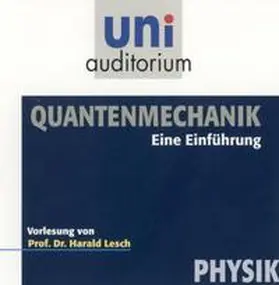 Lesch |  Quantenmechanik - eine Einführung | Sonstiges |  Sack Fachmedien