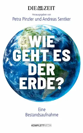 Pinzler / Sentker |  Wie geht es der Erde? | eBook | Sack Fachmedien