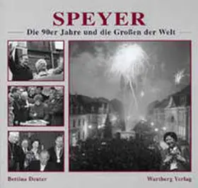 Deuter |  Speyer - Die 90er Jahre und die Grossen der Welt | Buch |  Sack Fachmedien