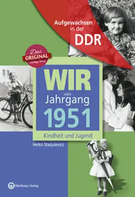 Stasjulevics | Aufgewachsen in der DDR - Wir vom Jahrgang 1951 - Kindheit und Jugend | Buch | 978-3-8313-1751-6 | sack.de