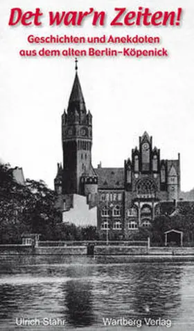 Stahr |  Geschichten und Anekdoten aus Berlin-Köpenick | Buch |  Sack Fachmedien