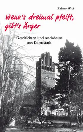 Witt |  Wenn's dreimal pfeift, gibt's Ärger | Buch |  Sack Fachmedien