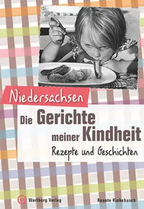 Kiekebusch |  Niedersachsen - Die Gerichte meiner Kindheit | Buch |  Sack Fachmedien
