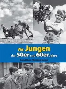 Storz |  Wir Jungen der 50er und 60er Jahre | Buch |  Sack Fachmedien