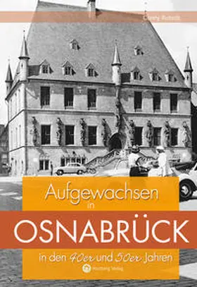 Rutsch |  Aufgewachsen in Osnabrück in den 40er und 50er Jahren | Buch |  Sack Fachmedien