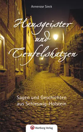 Sieck |  Sagen und Geschichten aus Schleswig-Holstein | Buch |  Sack Fachmedien