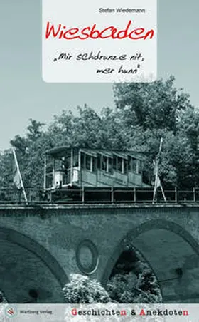 Wiedemann |  Wiesbaden - Geschichten und Anekdoten | Buch |  Sack Fachmedien