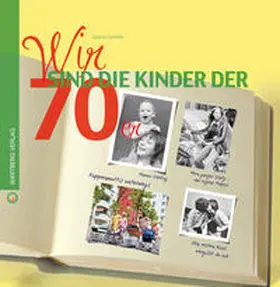 Scheffer |  Wir sind die Kinder der 70er | Buch |  Sack Fachmedien