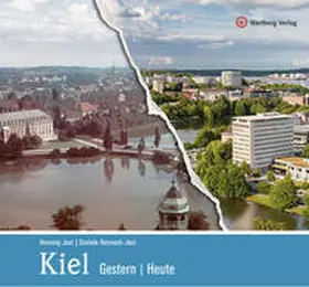 Jost / Harnisch-Jost |  Kiel - gestern und heute | Buch |  Sack Fachmedien