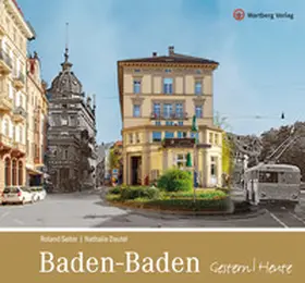 Seiter / Dautel |  Baden-Baden Gestern/Heute | Buch |  Sack Fachmedien