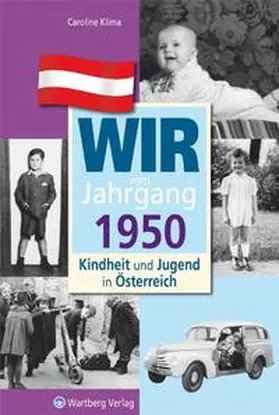 Klima |  Wir vom Jahrgang 1950 - Kindheit und Jugend in Österreich | Buch |  Sack Fachmedien
