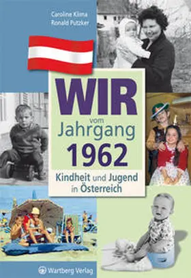 Klima / Putzker |  Kindheit und Jugend in Österreich. Wir vom Jahrgang 1962 | Buch |  Sack Fachmedien