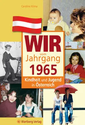 Klima |  Wir vom Jahrgang 1965 - Kindheit und Jugend in Österreich | Buch |  Sack Fachmedien