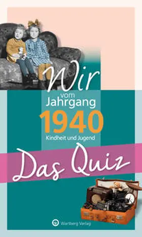 Blecher |  Wir vom Jahrgang 1940 - Das Quiz | Buch |  Sack Fachmedien
