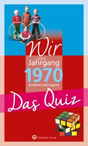 Rickling |  Wir vom Jahrgang 1970 - Das Quiz | Buch |  Sack Fachmedien