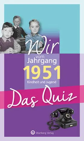 Helmut Blecher / Blecher |  Wir vom Jahrgang 1951 - Das Quiz | Buch |  Sack Fachmedien
