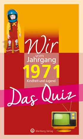 Matthias Rickling / Rickling |  Wir vom Jahrgang 1971 - Das Quiz | Buch |  Sack Fachmedien