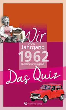 Rickling |  Wir vom Jahrgang 1962 - Das Quiz | Buch |  Sack Fachmedien